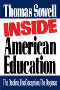 Inside American Education - Thomas Sowell