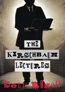 The Kirschbaum Lectures - Seth Rogoff