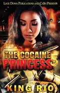 The Cocaine Princess 5 - King Rio