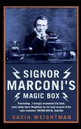 Signor Marconi's Magic Box - Gavin Weightman