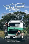 Daph and Ern's Adventures Finding Yourself on the Road - Zoe Farrell