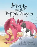 Monty and the Poppit Dragon - MT Sanders