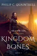Kingdom of Bones - Philip C. Quaintrell