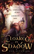 Cloaked in Shadow - Ben Alderson