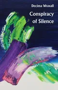Conspiracy of Silence - Decima Wraxall
