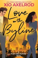 Love on the Byline - Xio Axelrod