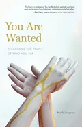 You Are Wanted - Nicole Langman
