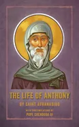 The Life of Anthony - Saint Athanasius