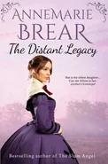 The Distant Legacy - AnneMarie Brear