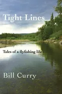 Tight Lines - Bill Curry