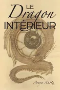 Le Dragon Interieur - Araya AnRa