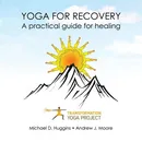 Yoga For Recovery - Yoga Project Transformation