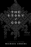 The Story of God - Michael Lodahl