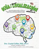 Guía de la NeuroLocalización - PhD Crystal Collier