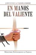 En Manos Del Valiente - J Antonio Massi