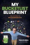 My Bucketlist Blueprint - Travis Bell