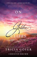 On the Golden Cliffs - Goyer Tricia