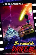 The Complete Drive-In - Joe R. Lansdale