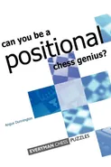 Can you be a Positional Chess Genius - Jacob Dunnington