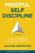 Mindful Self-Discipline - Giovanni Dienstmann