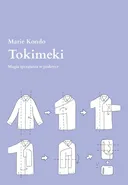 Tokimeki Magia sprzątania w praktyce - Marie Kondo