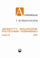 Architektura i Urbanistyka Zeszyt naukowy 16/2008 - Praca zbiorowa