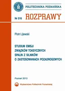Studium emisji związków toksycznych spalin z silników o zastosowaniach pozadrogowych - Piotr Lijewski