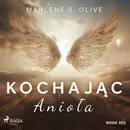 Kochając anioła - Marlene S. Olive