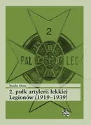 2. pułk artylerii lekkiej Legionów (1919-1939) - Monika Sikora