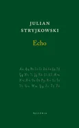 Echo - Julian Stryjkowski