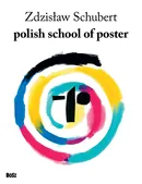 Polish school of poster - Zdzisław Schubert