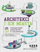 Architekci i ich miasta