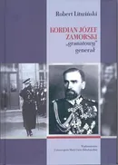 Kordian Józef Zamorski granatowy generał - Robert Litwiński