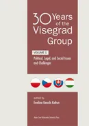 30 Years of the Visegrad Group. Volume 1 Political, Legal, and Social Issues and Challenges