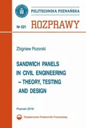 Sandwich panels in civil engineering-theory, testing and design - Zbigniew Pozorski