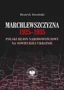 Marchlewszczyzna 1925-1935 - Henryk Stroński