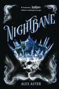 Nightbane Lightlark Tom 2 - Alex Aster