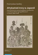 Afrykański Inny w Japonii - Przemysław Sztafiej