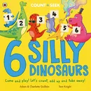 6 Silly Dinosaurs - Adam Guillain