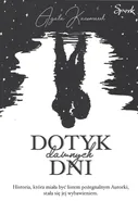 Dotyk dawnych dni - Agata Kaczmarek