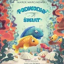 Podwodny świat - Marek Marcinowski