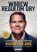 Wbrew regułom gry - Reggie Fils-Aime