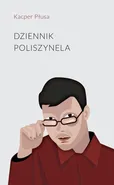 Dziennik poliszynela - Kacper Płusa