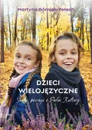 Dzieci wielojęzyczne Sanki pierogi i Pałac Kultury - Martyna Górniak-Pełech