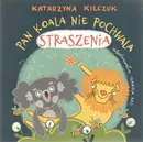 Pan Koala nie pochwala straszenia - Katarzyna Kilczuk