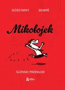 Mikołojek - ślōnsko edycyjo - Rene Goscinny