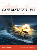Cape Matapan 1941 - Angus Konstam