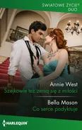 Szejkowie też żenią się z miłości / Co serce podyktuje - Bella Mason