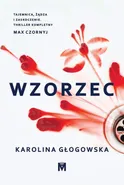Wzorzec - Karolina Głogowska