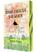 Dokąd zaniesie nas wiatr - Anna Sosna